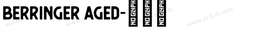 berringer aged字体转换